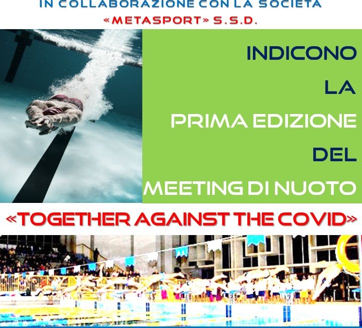 1° MEETING INTERREGIONALE DI NUOTO “TOGETHER AGAINST THE COVID”